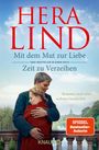 Hera Lind: Mit dem Mut zur Liebe + Zeit zu Verzeihen (Doppelband), Buch