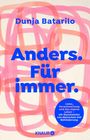 Dunja Batarilo: Anders. Für immer, Buch