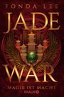 Fonda Lee: Jade War - Magie ist Macht, Buch