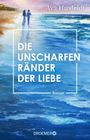 Buchtitel: "Die unscharfen Ränder der Liebe". Autor: Ava Husfeldt. Roman. Illustration: Zwei Personen an einem Strand.