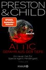 "Preston & Child", "ATTIC - Gefahr aus der Tiefe", "Ein neuer Fall für Special Agent Pendergast", "Thriller", "KNAUR". Ein bedrohlicher Piranha.