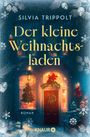 Silvia Trippolt: Der kleine Weihnachtsladen, Buch
