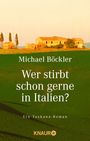Michael Böckler: Wer stirbt schon gerne in Italien?, Buch