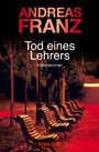 Andreas Franz: Tod eines Lehrers, Buch