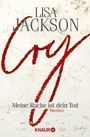 Lisa Jackson: Cry, Buch