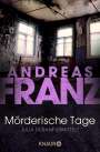 Andreas Franz: Mörderische Tage, Buch