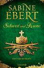 Sabine Ebert: Schwert und Krone - Zeit des Verrats, Buch