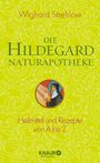 Wighard Strehlow: Die Hildegard-Naturapotheke, Buch