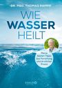 Thomas Rampp: Wie Wasser heilt, Buch