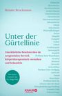 Renate Bruckmann: Unter der Gürtellinie, Buch