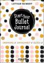 Lothar Seiwert: Start Your Bullet Journal, Buch