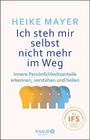 Heike Mayer: Ich steh mir selbst nicht mehr im Weg, Buch