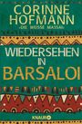 Corinne Hofmann: Wiedersehen in Barsaloi, Buch
