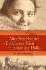 Reinhard Piechocki: Alice Herz-Sommer - "Ein Garten Eden inmitten der Hölle", Buch
