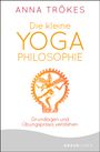 Anna Trökes: Die kleine Yoga-Philosophie, Buch