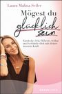 Laura Malina Seiler: Mögest du glücklich sein, Buch