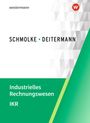 "Schmolke · Deitermann. Industrielles Rechnungswesen IKR." Oben weißer Hintergrund mit grauem Muster, unten grün.
