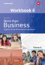 Thomas Bauer: More than Business - Englisch an der Wirtschaftsschule 8. Workbook. Bayern, Buch