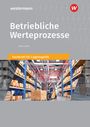 "Betriebliche Werteprozesse", "Fachkraft für Lagerlogistik". Eine Lagerhalle mit Regalen und ein Gabelstapler.