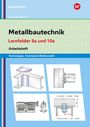 Gertraud Moosmeier: Metallbautechnik: Technologie, Technische Mathematik. Lernfelder 9a und 10a, Buch