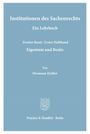 Hermann Eichler: Institutionen des Sachenrechts., Buch
