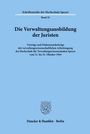 /: Die Verwaltungsausbildung der Juristen., Buch