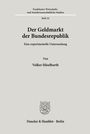 Volker Häselbarth: Der Geldmarkt der Bundesrepublik., Buch
