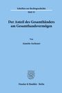 Annette Ascheuer: Der Anteil des Gesamthänders am Gesamthandsvermögen., Buch