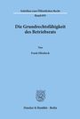Frank Ellenbeck: Die Grundrechtsfähigkeit des Betriebsrats., Buch