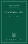 Carl Schmitt: Ex Captivitate Salus., Buch