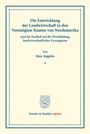 Max Augstin: Die Entwicklung der Landwirtschaft in den Vereinigten Staaten von Nordamerika und ihr Einfluß auf die Preisbildung landwirtschaftlicher Erzeugnisse., Buch