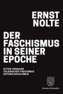 Ernst Nolte: Der Faschismus in seiner Epoche, Buch