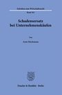 Arno Dieckmann: Schadensersatz bei Unternehmenskäufen, Buch