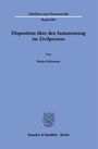 Maike Dickmann: Disposition über den Instanzenzug im Zivilprozess., Buch