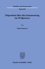 Maike Dickmann: Disposition über den Instanzenzug im Zivilprozess., Buch