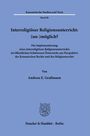 Andreas E. Graßmann: Interreligiöser Religionsunterricht: (un-)möglich?, Buch