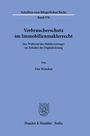 Tim Wistokat: Verbraucherschutz im Immobilienmaklerrecht., Buch