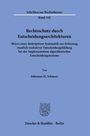 Johannes H. Schmees: Rechtsschutz durch Entscheidungsarchitekturen., Buch