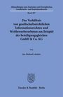 Jan Michael Schmitz: Das Verhältnis von gesellschaftsrechtlichen Informationsrechten und Wettbewerbsverboten am Beispiel der beteiligungsgleichen GmbH & Co. KG, Buch