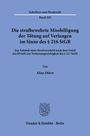 Alina Ehlers: Die strafbewehrte Missbilligung der Tötung auf Verlangen im Sinne des § 216 StGB, Buch