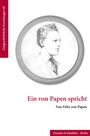 Felix von Papen: Ein von Papen spricht, Buch