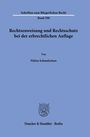 Niklas Schmelzeisen: Rechtszuweisung und Rechtsschutz bei der erbrechtlichen Auflage, Buch