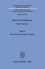 "Justice in Criminal Law: Global Perspectives", Band 62, hg. von Elisa Hoven und Thomas Weigend. Verlag: Duncker & Humblot, Berlin.