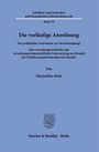 Maximilian Roth: Die vorläufige Anordnung, Buch