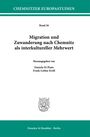 : Migration und Zuwanderung nach Chemnitz als interkultureller Mehrwert, Buch