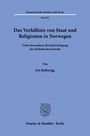 Iris Robinigg: Das Verhältnis von Staat und Religionen in Norwegen, Buch
