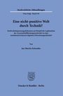 "Eine nicht-punitive Welt durch Technik?", von Jan-Martin Schneider, Duncker & Humblot, Berlin. Enthält ein Logo.