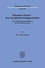 Marc-Oliver Sandner: Operation "Emma" - Eine Europäische Erfolgsgeschichte?, Buch