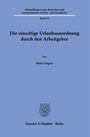 Heike Engert: Die einseitige Urlaubsanordnung durch den Arbeitgeber, Buch