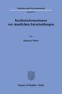 Schriften zum Wirtschaftsrecht, Band 373. Insiderinformationen vor staatlichen Entscheidungen. Von Benjamin Wolter. Verlag in Berlin. Enthält ein Logo einer Eule.